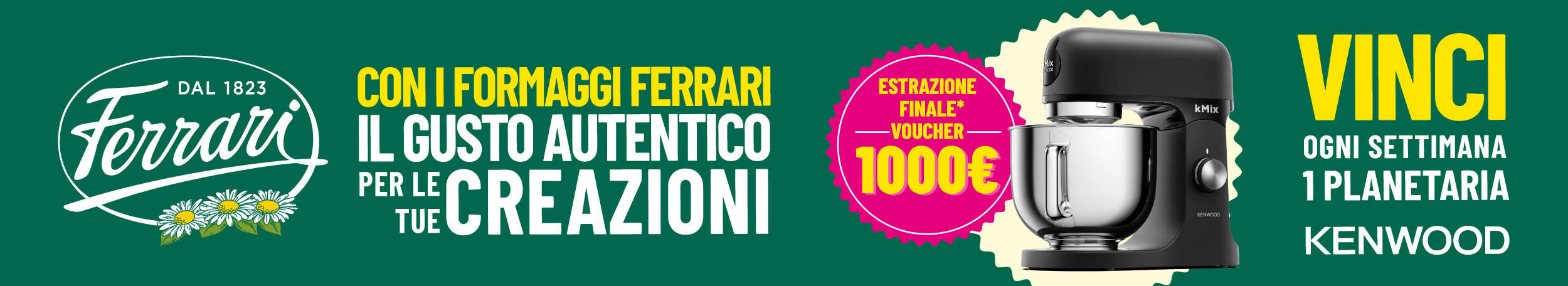 Immagine desktop col titolo del Concorso Con Ferrari…è tutto un altro gusto Acquistando 1 prodotto coinvolto e prova a vincere ogni settimana una planetaria Kenvood e in estrazione finale un voucher da 1000€